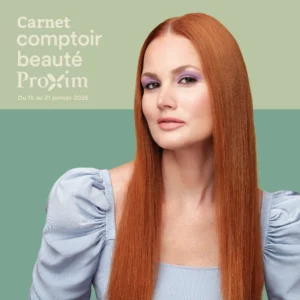 Circulaire Proxim – Carnet Comptoir Beauté Du 15 au 21 janvier 2026