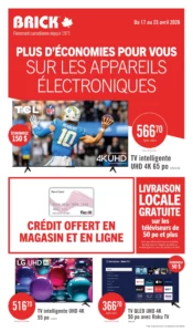 Circulaire Brick – Plus d&rsquo;économies pour vous sur les appareils électroniques du 17 au 23 avril 2026